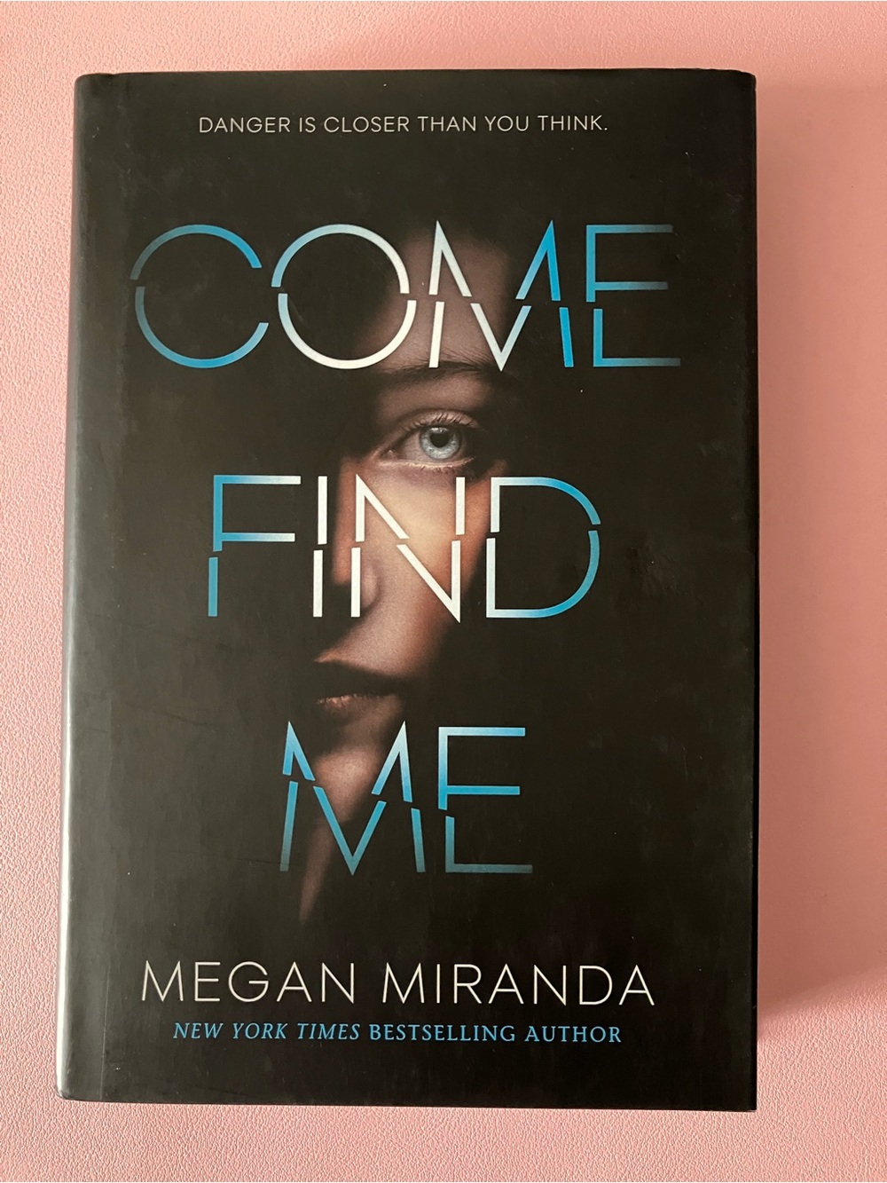 Come Find Me by Megan Miranda